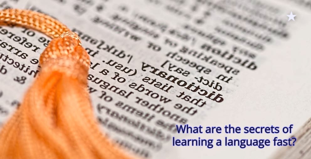 What-are-the-secrets-of-learning-a-language-faster